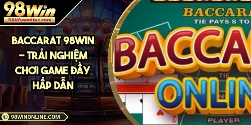Baccarat 98Win